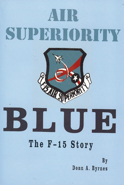 The F-15 Story by Donn Byrnes
